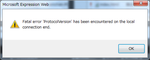 Fatal error 'ProtocolVersion' has been encountered on the local connection end.